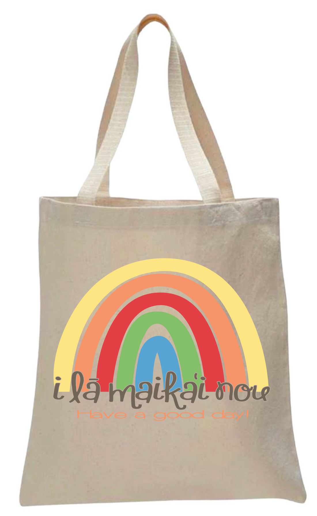 HAVE A GOOD DAY CANVAS TOTE BAG